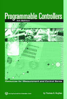 Programmable Controllers - Thomas A Hughes