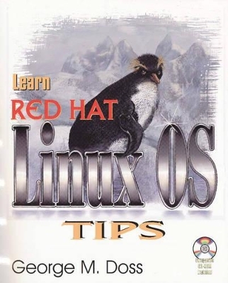 Learn Red Hat Linux OS Tips - George M. Doss