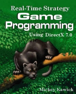 Real-Time Strategy Game Programming Using Directx 7.0 - Mickey Kawick