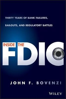 Inside the FDIC - John F. Bovenzi