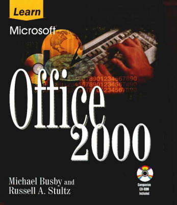 Learn Microsoft Office 2000 - Michael Busby, Russell Allen Stultz