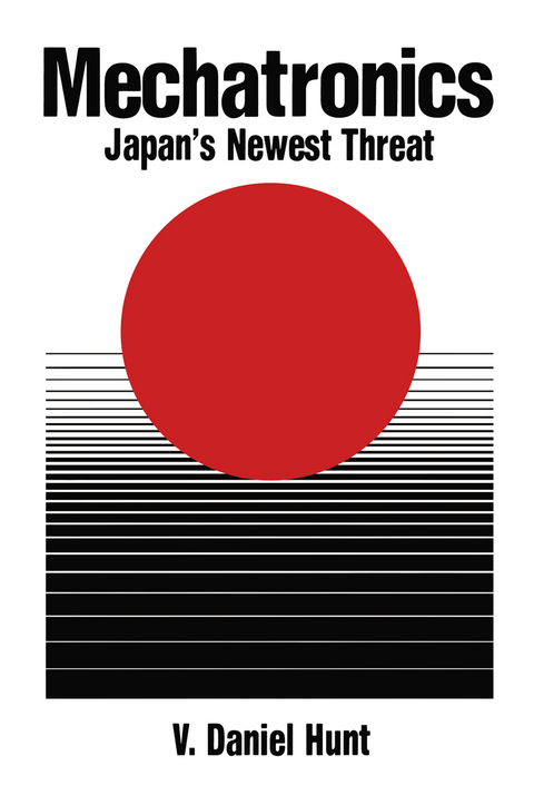 Mechatronics: Japan's Newest Threat - V. Daniel Hunt