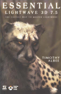 Essential Lightwave 3D 7.5 - Timothy Albee