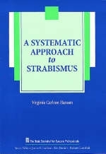 A Systematic Approach to Strabismus - Virginia Carlson Hansen