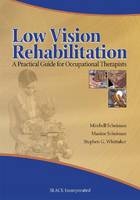 Low Vision Rehabilitation - Mitchell Scheiman, Maxine Scheiman, Stephen G. Whittaker