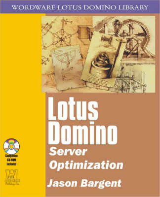 Lotus Domino Server Optimization - Jason Bargent