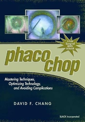 Phaco Chop - David W. Chang