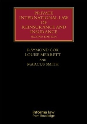 Private International Law of Reinsurance and Insurance - Raymond Cox, Louise Merrett