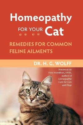 Homeopathy for Your Cat - Dr. H.G. Wolff