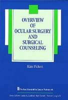 Overview of Ocular Surgery and Surgical Counseling - Kim Pickett