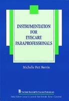 Instrumentation for Eyecare Paraprofessionals - Michelle Herrin