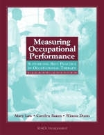 Measuring Occupational Performance - Mary C. Law, Carolyn Manville Baum, Winnie Dunn