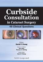 Curbside Consultation in Cataract Surgery - David F. Chang