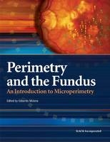 Perimetry and the Fundus - Edoardo Midena