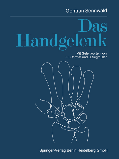 Das Handgelenk - Gontran Sennwald