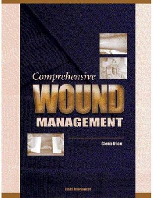 Comprehensive Wound Management - Glenn L. Irion