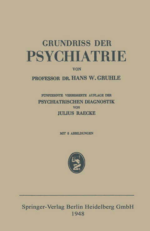 Grundriss der Psychiatrie - Hans W. Gruhle