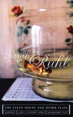 The Clean House and other plays - Sarah Ruhl