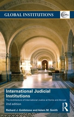 International Judicial Institutions - Richard J. Goldstone, Adam Smith