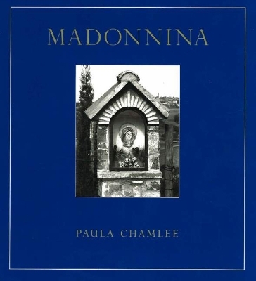 Madonnina - Paula Chamlee