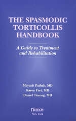 The Spasmodic Torticollis Handbook - Mayank Pathak, Karen Frei, Daniel Truong