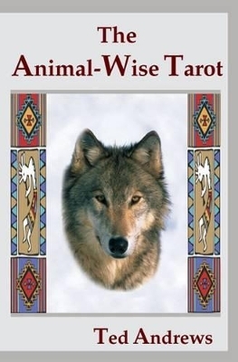 Animal-Wise Tarot - Ted Andrews