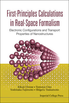 First-Principles Calculations in Real-Space Formalism - Kikuji Hirose