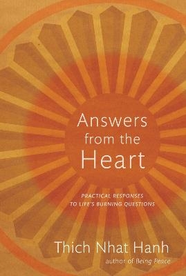 Answers from the Heart - Thich Nhat Hanh