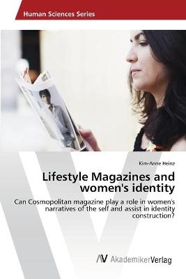 Lifestyle Magazines and women's identity - Kim-Anne Heinz