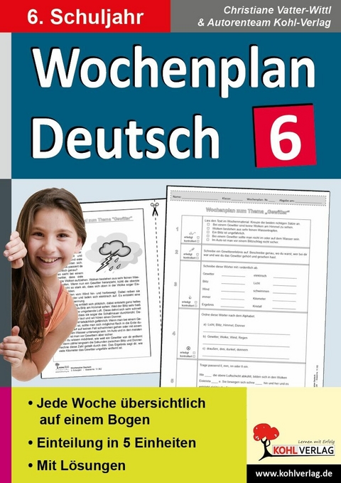 Wochenplan Deutsch / Klasse 6 -  Christiane Vatter-Wittl,  Autorenteam Kohl-Verlag