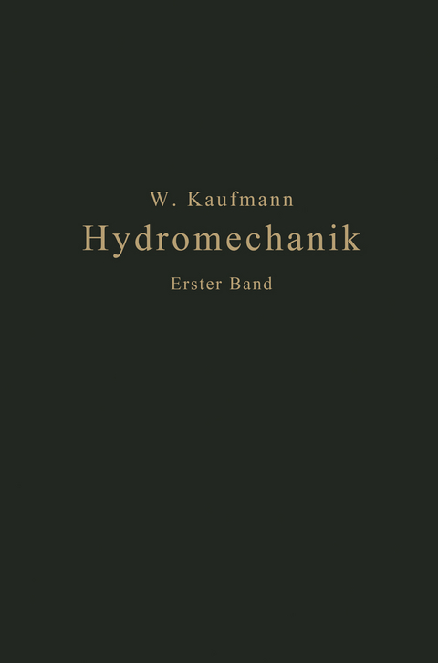 Einführung in die Lehre vom Gleichgewicht und von der Bewegung der Flüssigkeiten - Walther Kaufmann