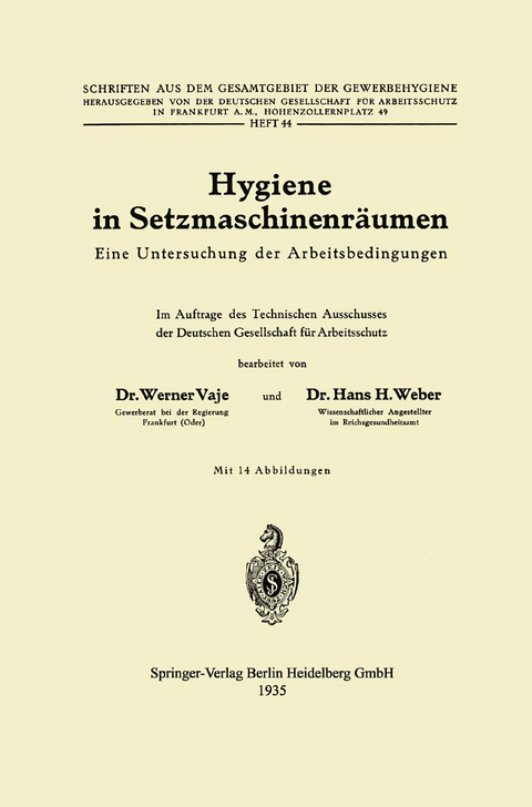 Hygiene in Setzmaschinenräumen - Werner Vaje, Hans H. Weber