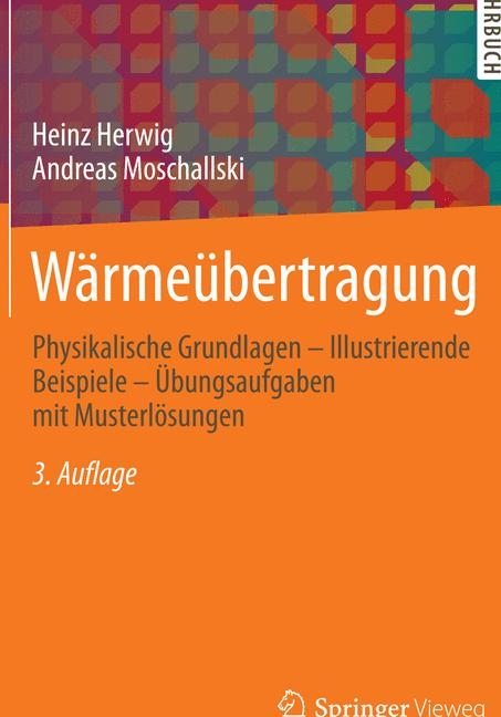 Wärmeübertragung - Heinz Herwig, Andreas Moschallski