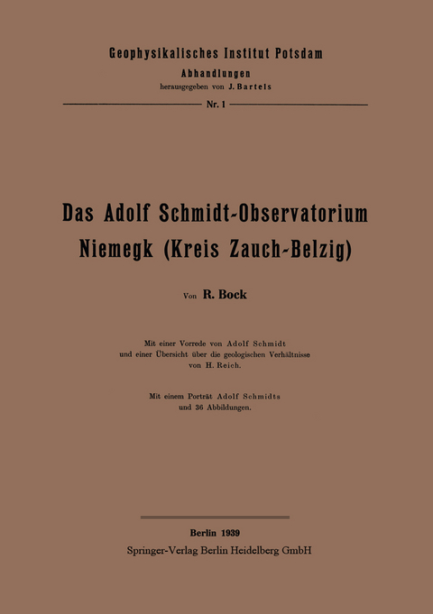 Das Adolf Schmidt-Observatorium Niemegk (Kreis Zauch-Belzig) - H. Bock, Adolf Schmidt, H. Reich