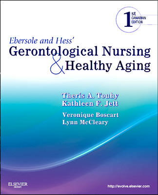 Ebersole and Hess' Gerontological Nursing & Healthy Aging - Theris A Touhy