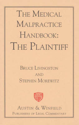 The Medical Malpractice Handbook - Steve Morewitz, Bruce Livingstone