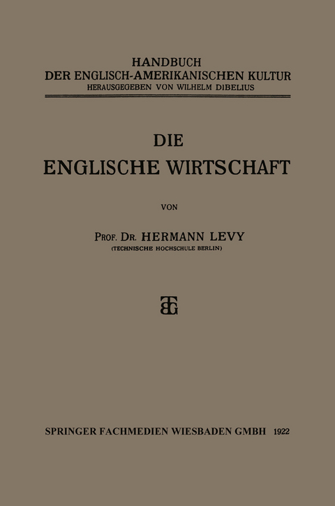 Die Englische Wirtschaft - Prof. Dr. Hermann Levy