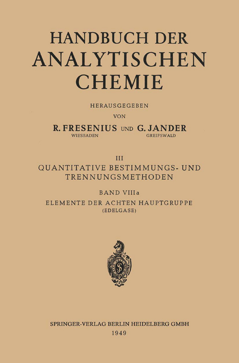 Elemente der Achten Hauptgruppe - Heinrich Kahle, Berta Karlik