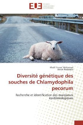 Diversité génétique des souches de Chlamydophila pecorum - Khalil Yousef Mohamad, Annie Rodolakis