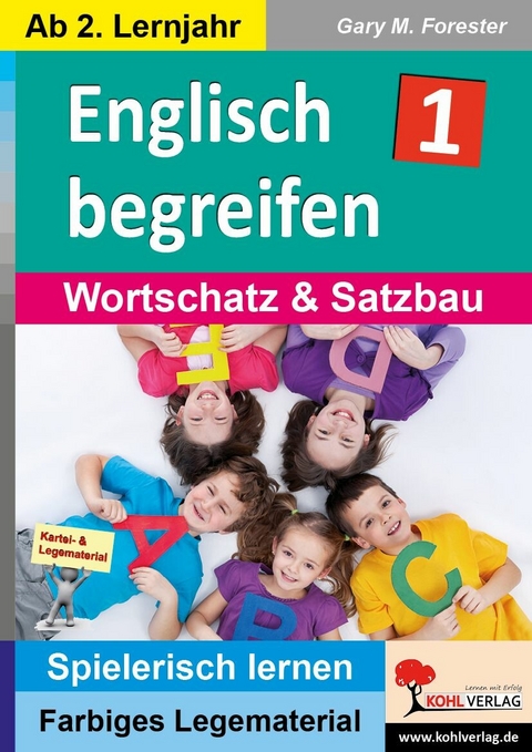 Englisch begreifen / Band 1 -  Gary M. Forester