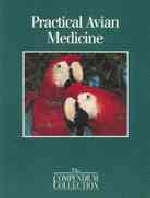 Practical Avian Medicine - 