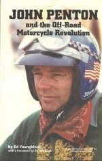 John Penton and the Off-Road Motorcycle Revolution - Ed Youngblood