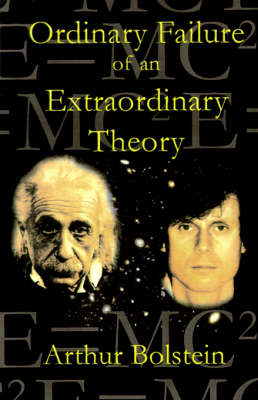 An Ordinary Failure of an Extraordinary Theory - Arthur Bolstein