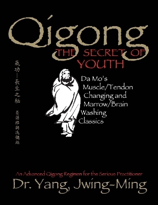 Qigong, The Secret of Youth - Yang Jwing-Ming