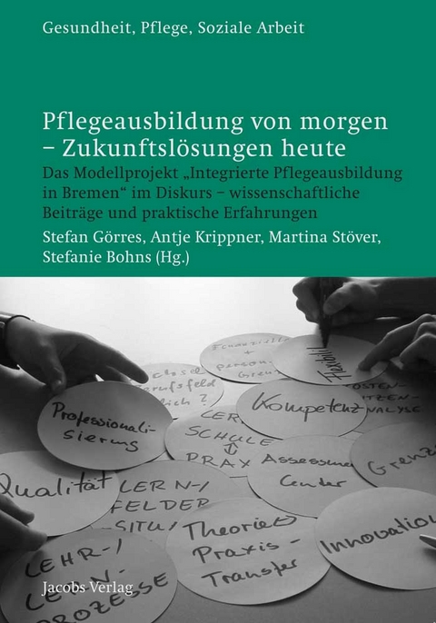 Pflegeausbildung von morgen – Zukunftslösungen heute - 