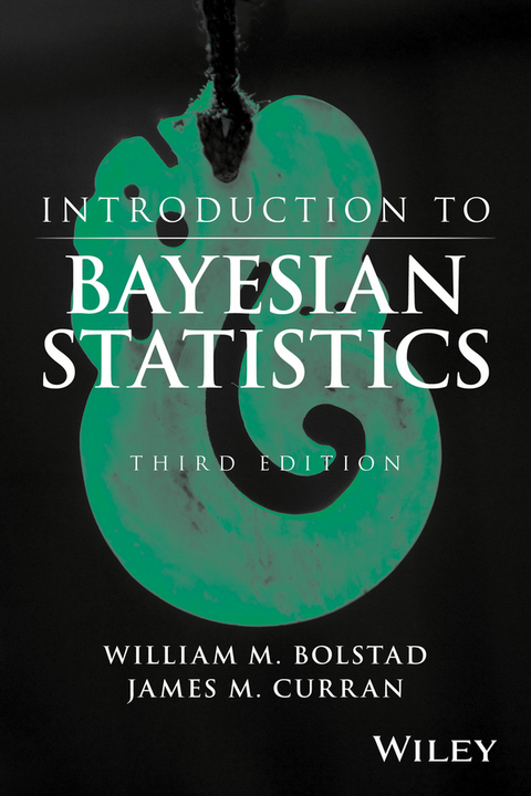 Introduction to Bayesian Statistics - William M. Bolstad, James M. Curran