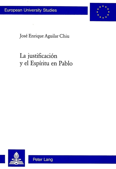 La justificación y el Espíritu en Pablo - José Enrique Aguilar Chiu