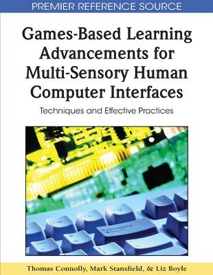 Games-Based Learning Advancements for Multi-Sensory Human Computer Interfaces - 