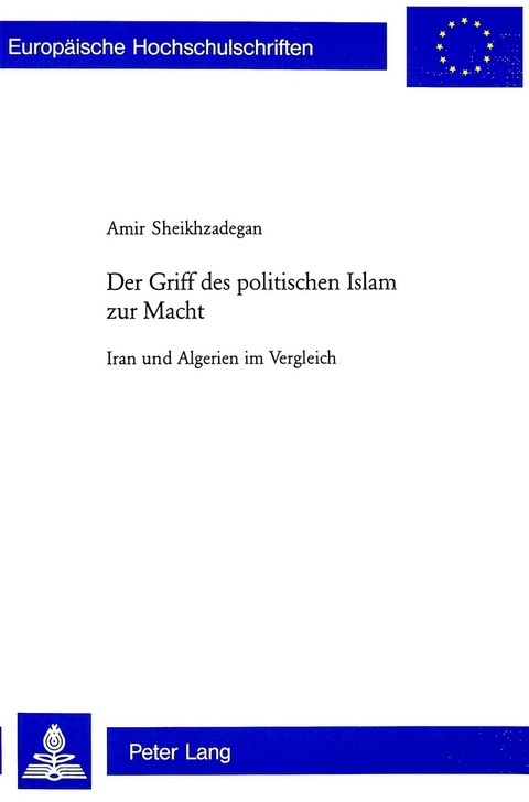 Der Griff des politischen Islam zur Macht - Amir Sheikhzadegan