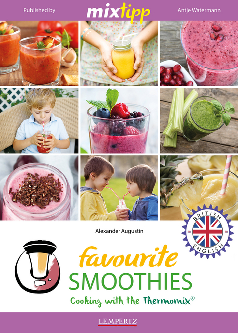 MIXtipp Favourite SMOOTHIES (british english) - Alexander Augustin